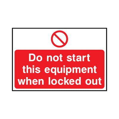 Do Not Start This Equipment When Locked Out - Landscape Sign LKS009 LKS LN1