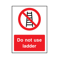 Do Not Use Ladder - Portrait Sign GP111 GP PT1