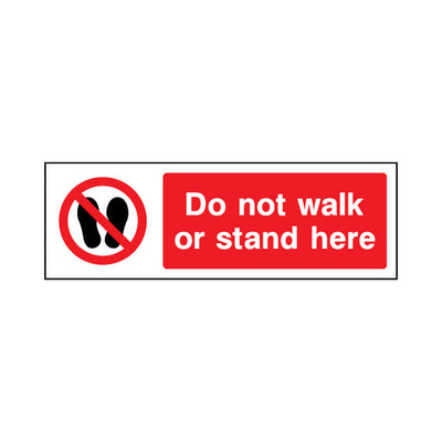 Do Not Walk Or Stand Here - Landscape Sign GP035 GP LN3