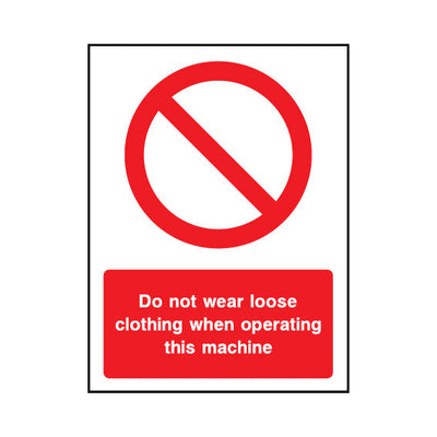Do Not Wear Loose Clothing When Operating This Machine - Portrait Sign v2 MP031 MP PT1