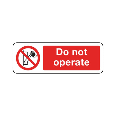 Do No Operate Sign
