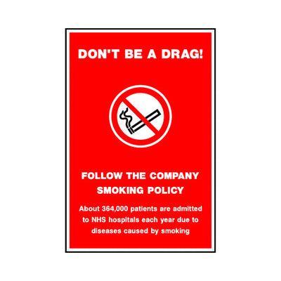 Don't Be A Drag! Follow The Company Smoking Policy - Portrait Sign SAP011 SAP PT1