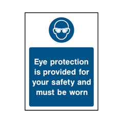 Eye Protection Is Provided For Your Safety And Must Be Worn - Portrait Sign PPE030 PPE PT1