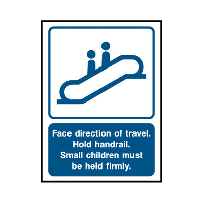 Face Direction Of Travel. Hold Handrail. Small Children Must Be Held Firmly. - Portrait Sign LS021 LS PT1