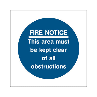 Fire Notice - This Area Must Be Kept Clear Of All Obstructions - Square Sign FP007 FP SQ1