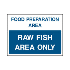 Food Preparation Area - Raw Fish Area Only - Landscape Sign FPH091 FPH LN1