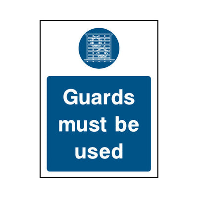 Guards Must Be Used - Portrait Sign MG030 MG PT1