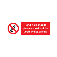 Hand Held Mobile Phones Must Not Be Used Whilst Driving - Landscape Sign GP012 GP LN3