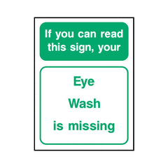 If You Can Read This Sign, Your Eye Wash Is Missing - Portrait Sign  FAD049 FAD PT1