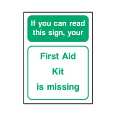 If You Can Read This Sign, Your First Aid Kit Is Missing - Portrait Sign  FAD048 FAD PT1