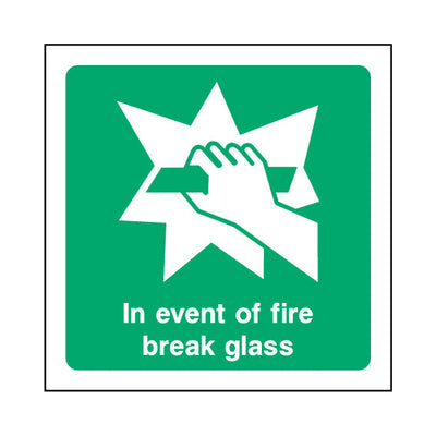 In Event Of Fire Break Glass - Square Sign EE065 EE SQ1