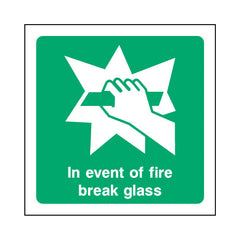 In Event Of Fire Break Glass - Square Sign EE065 EE SQ1
