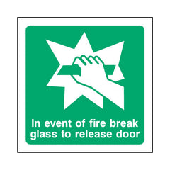 In Event Of Fire Break Glass To Release Door - Square Sign EE064 EE SQ1