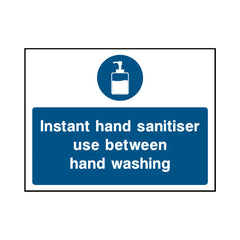 Instant Hand Sanitiser Use Between Hand Washing - Landscape Sign v2 FPH112 FPH LN1