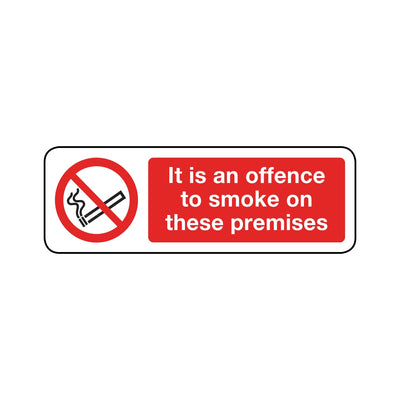 It Is An Offence To Smoke On These Premises Sign