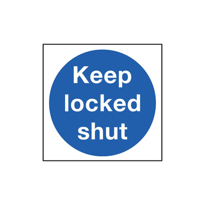 Keep Locked Shut Sign