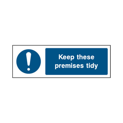 Keep These Premises Tidy - Landscape Sign MG005 MG LN3