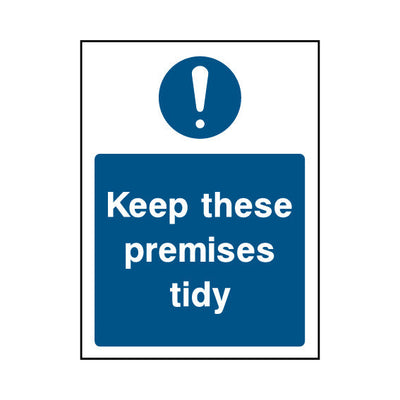 Keep These Premises Tidy - Portrait Sign MG029 MG PT1