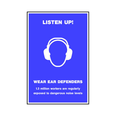 Listen Up! Wear Ear Defenders - Portrait Sign SAP018 SAP PT1