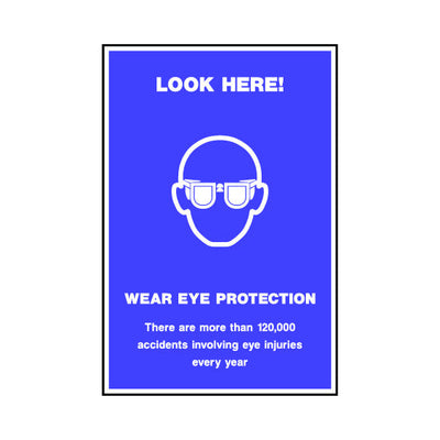 Look Here! Wear Eye Protection - Portrait Sign SAP013 SAP PT1