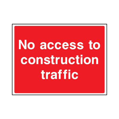 No Access To Construction Traffic - Landscape Sign - LN1 CN079 CN