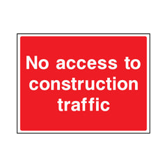 No Access To Construction Traffic - Landscape Sign - LN1 CN079 CN