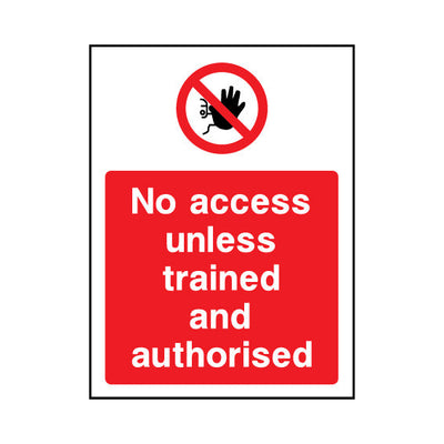 No Access Unless Trained And Authorised v2 - Portrait Sign - PT1 AR041 AR