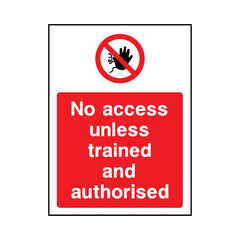 No Access Unless Trained And Authorised v2 - Portrait Sign - PT1 AR041 AR