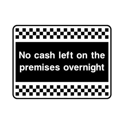No Cash Left On The Premises Overnight - Landscape Sign S072 SE LN1
