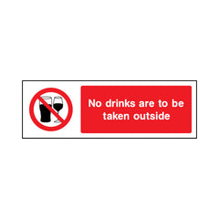 No Drinks Are To Be Taken Outside - Landscape Sign GP062 GP LN3