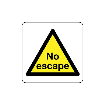No Escape Sign