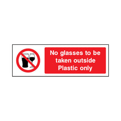 No Glasses To Be Taken Outside Plastic Only - Landscape Sign GP063 GP LN3