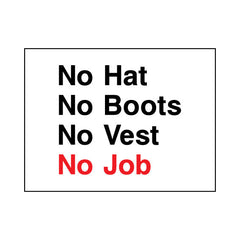 No Hat, No Boots, No Vest, No Job - Landscape Sign - LN1 CN020 CN