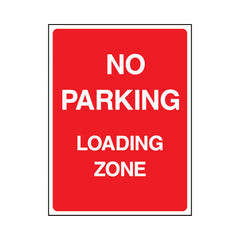 No Parking - Loading Zone - Portrait Sign P075 PA PT1