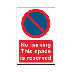 No Parking - This Space Is Reserved - Portrait Sign P034 PA PT1