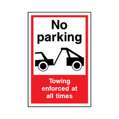 No Parking - Towing Enforced At All Times - Portrait Sign P044 PA PT1