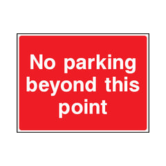 No Parking Beyond This Point - Landscape Sign ST024 ST LN1