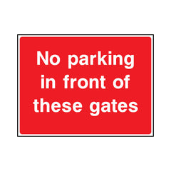 No Parking In Front Of These Gates - Landscape Sign ST017 ST LN1
