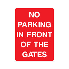 No Parking In Front Of These Gates - Portrait Sign P084 PA PT1