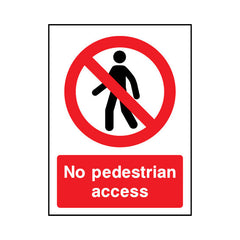No Pedestrian Access - Portrait Sign - PT1 AR044 AR