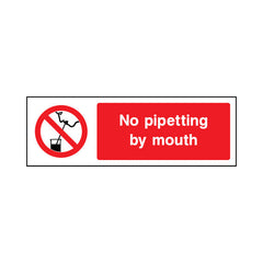 No Pipetting By Mouth - Landscape Sign GP038 GP LN3