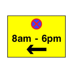No Stopping 8am 6pm Arrow Left (traffic) Sign - Landscape Sign RRTS037 RRT LN1