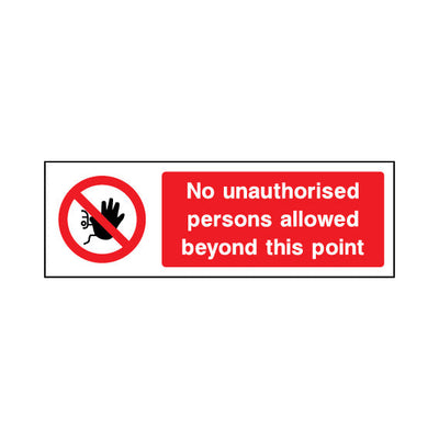 No Unauthorised Persons Allowed Beyond This Point - Landscape Sign - LN3 AR002 AR