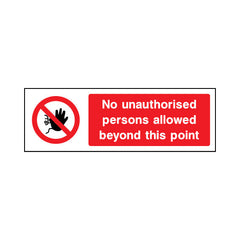 No Unauthorised Persons Allowed Beyond This Point - Landscape Sign - LN3 AR002 AR