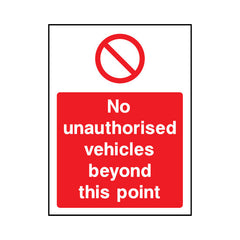 No Unauthorised Vehicles Beyond This Point v2 - Portrait Sign - PT1 AR039 AR