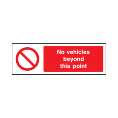 No Vehicles Beyond This Point - Landscape Sign - LN3 AR013 AR