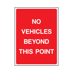 No Vehicles Beyond This Point - Portrait Sign v2 P073 PA PT1