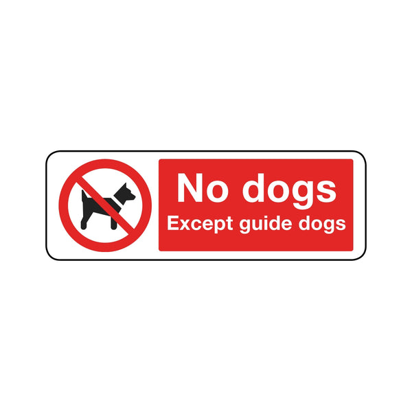 No Dogs - Except Guide Dogs Sign - One Printer
