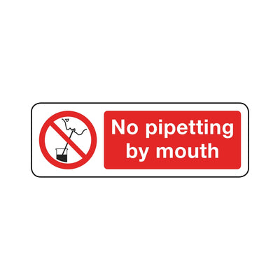 No Pipetting By Mouth Sign
