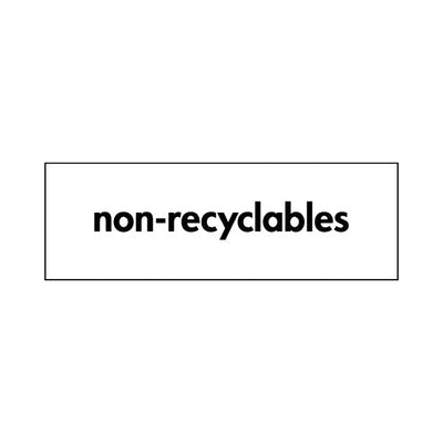 Non-recyclables - Landscape Sign HW002 HW LN3